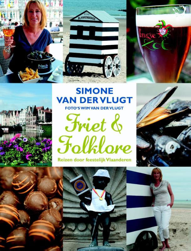 Friet en folklore - Simone van der Vlugt, Wim van der Vlugt