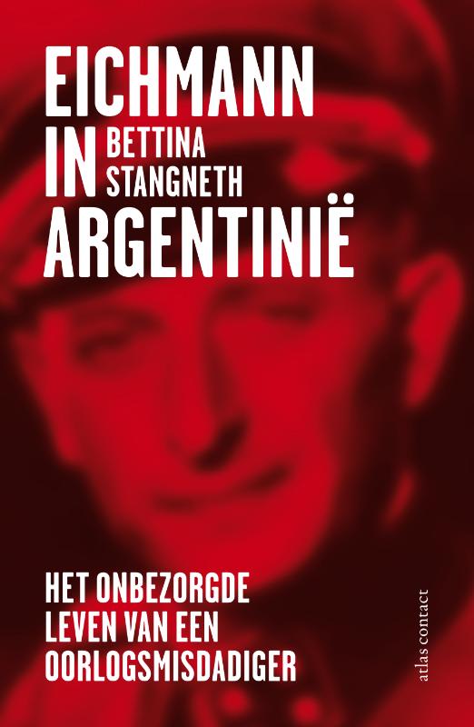Eichmann in Argentinië - Bettina Stangneth