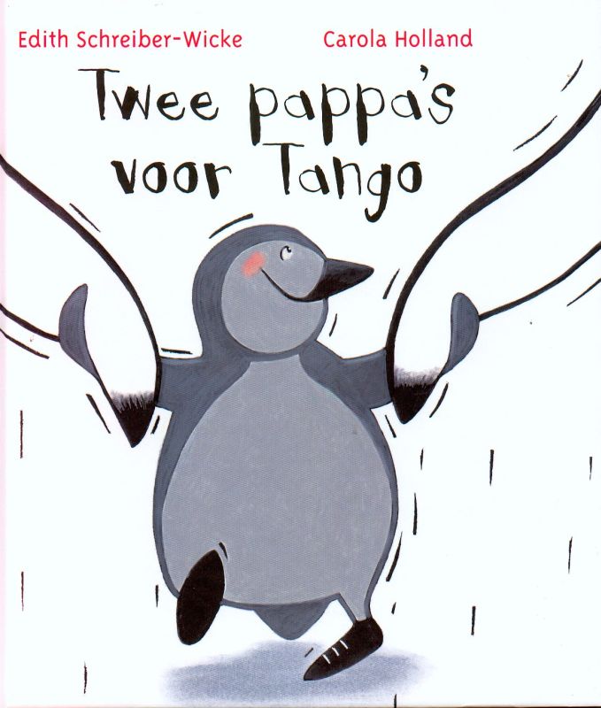 Twee pappa's voor Tango - E. Schreiber-Wicke