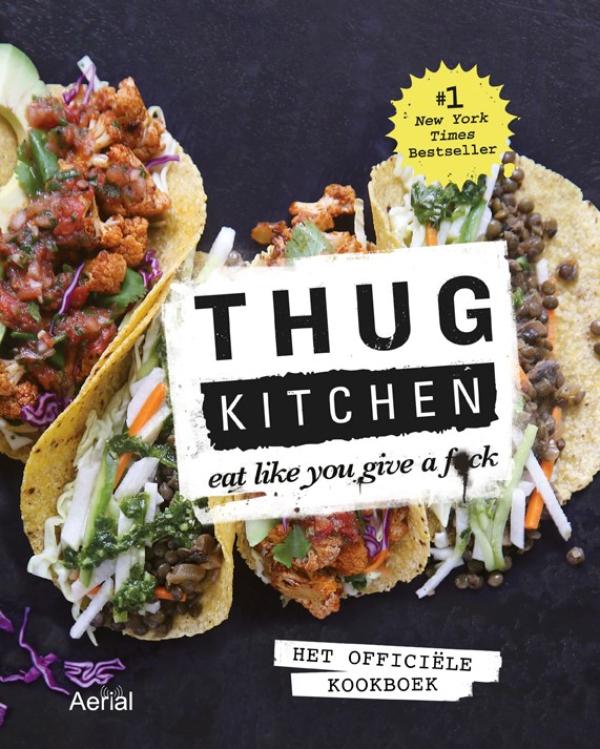 Thug kitchen: eat like you give a fuck
