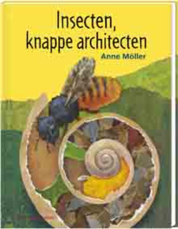 Insecten knappe architecten - A. Moller
