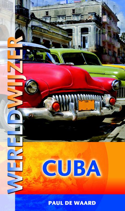 Cuba - Paul de Waard