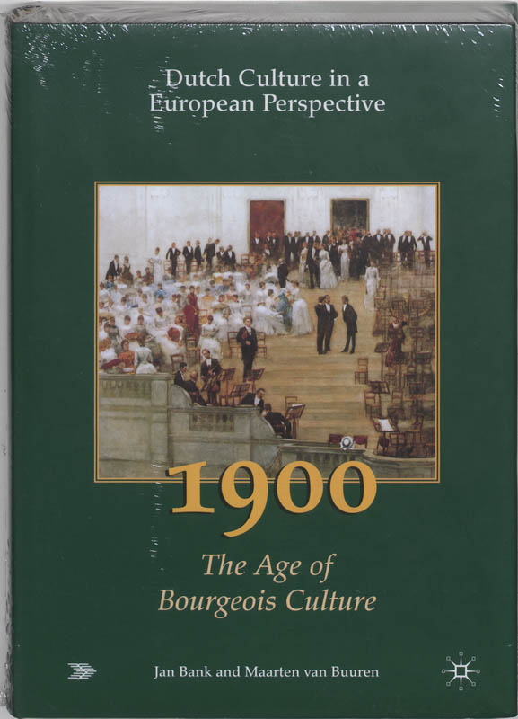 Dutch culture in a European perspective 3 - J. Bank, M. van Buuren