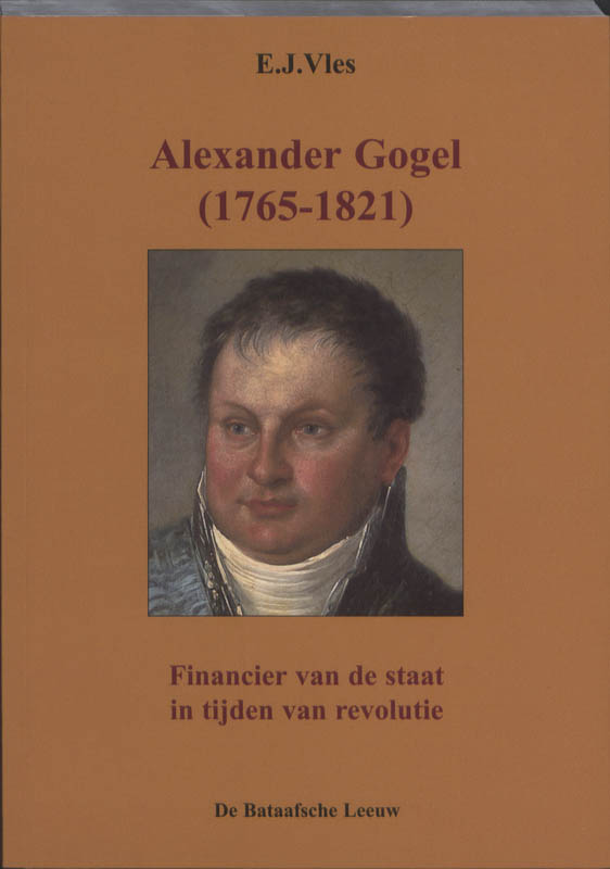 Alexander Gogel (1765-1821) - E.J. Vles
