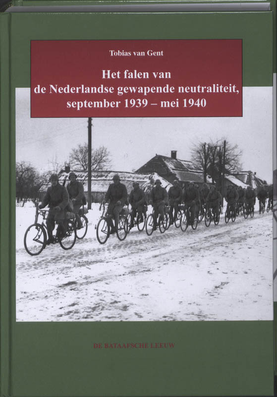 Het falen van de Nederlandse gewapende neutraliteit - Tobias van Gent