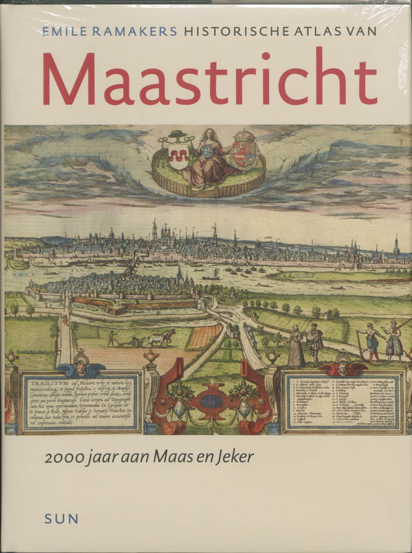 Historische Atlas van Maastricht - E. Ramakers