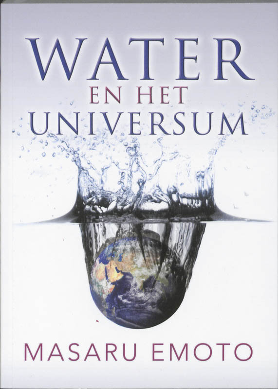 Water en het universum - Masaru Emoto