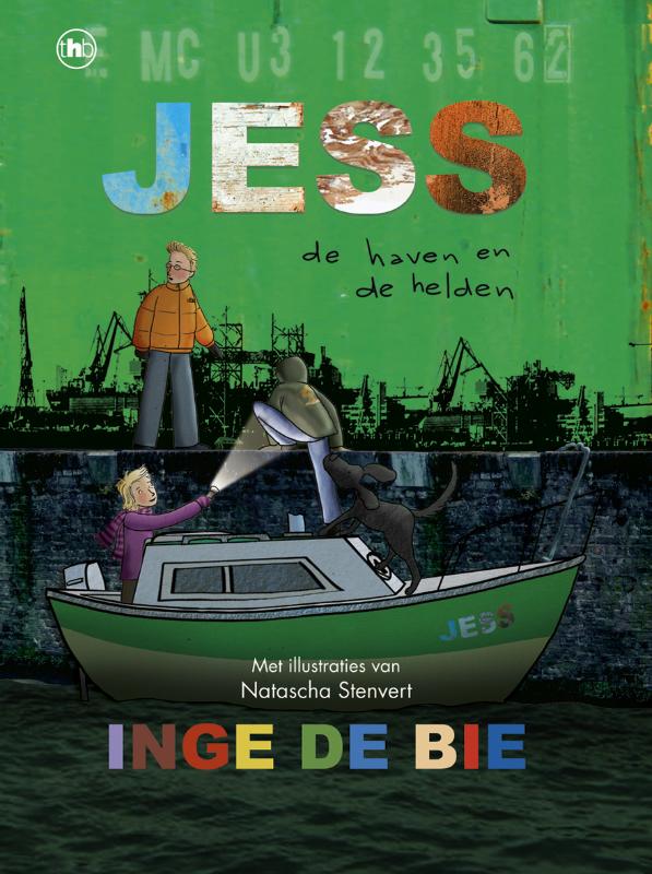 Jess - De haven en de helden - Inge de Bie
