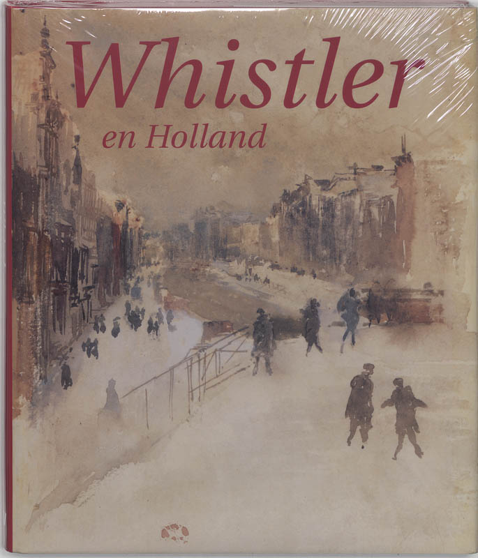 Whistler en Holland Nederlandse editie - J.F. Heijbroek