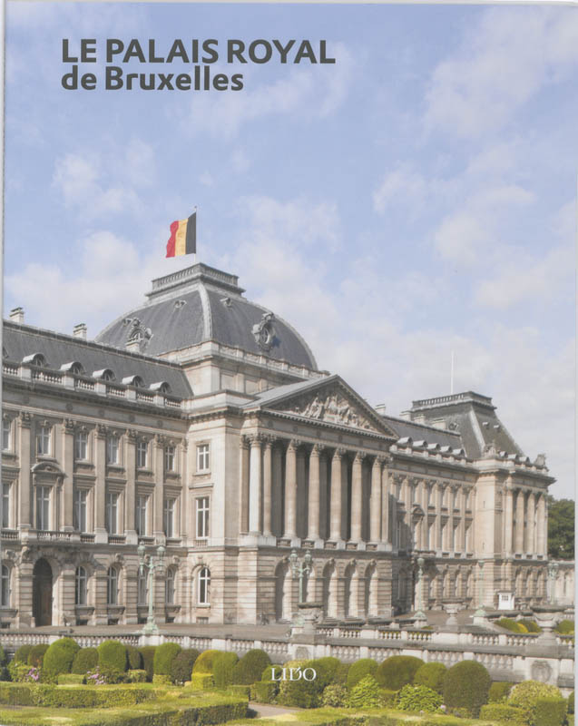 Le palais royal de Bruxelles - Irene Smets