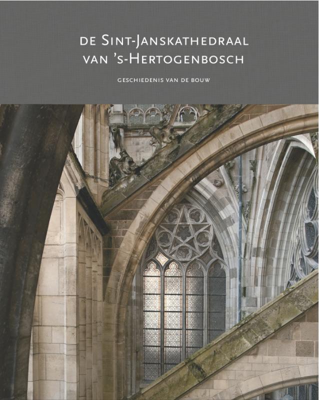 De Sint-Janskathedraal van 's-Hertogenbosch - Ronald Glaudemans, Wim Hagemans, Hans Boekwijt