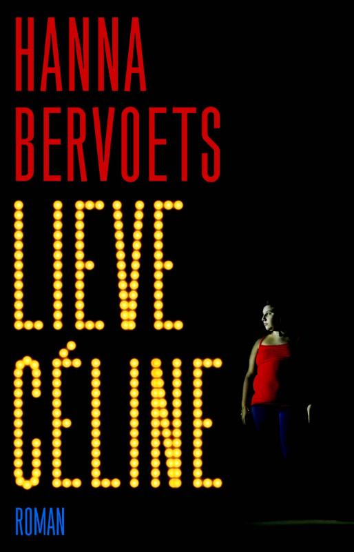 Lieve Céline - Hanna Bervoets