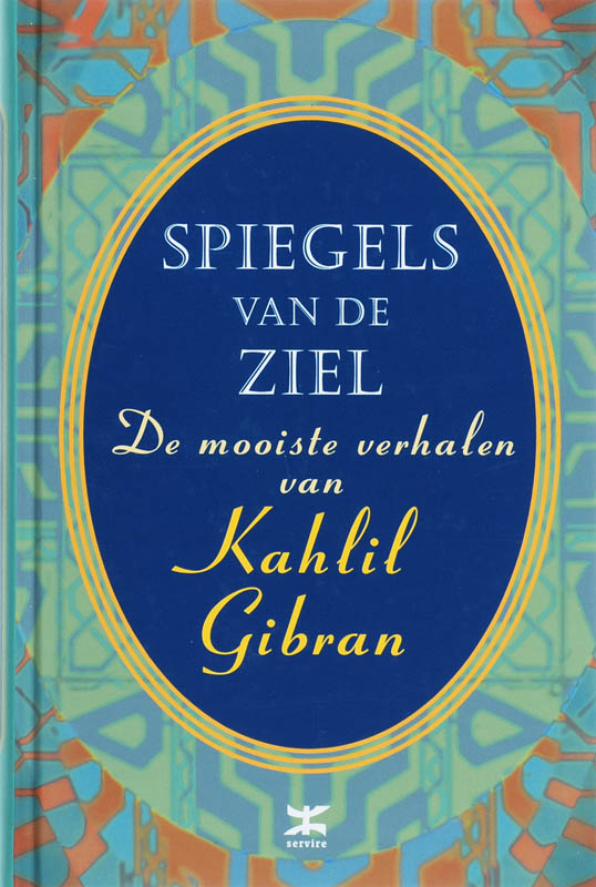 Spiegels van de ziel - K. Gibran