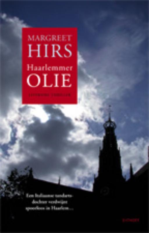 Haarlemmerolie - Margreet Hirs