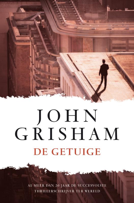 De getuige - J. Grisham, John Grisham