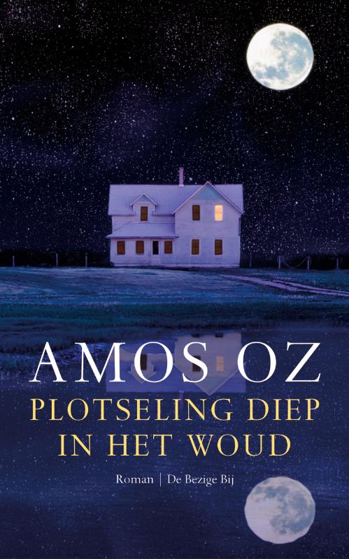 Plotseling diep in het woud - A. Oz, Amos Oz