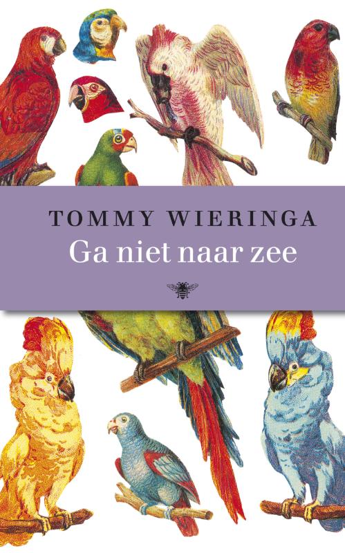 Ga niet naar zee - Tommy Wieringa