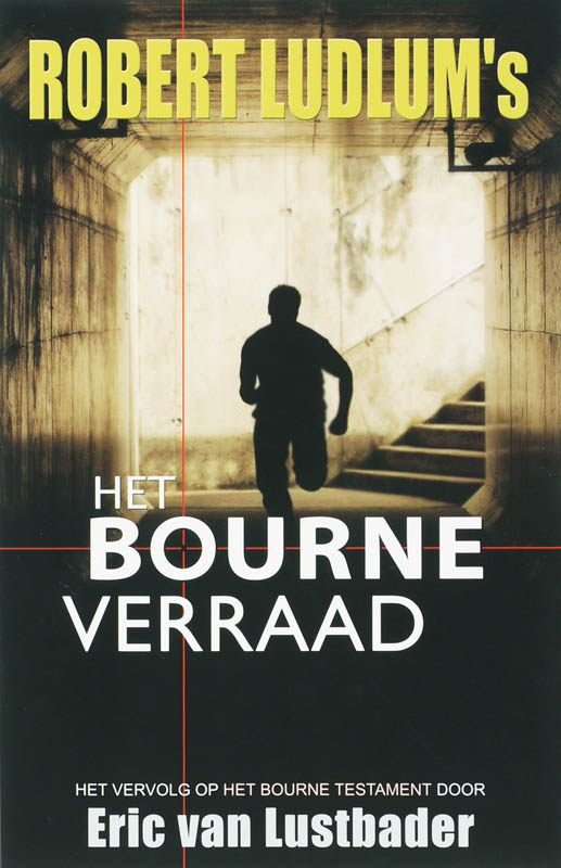Robert Ludlum's Het Bourne verraad: op basis van Ludlum (Jason Bourne, Band 5)