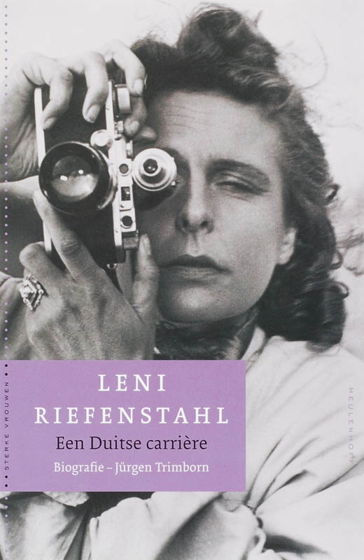 Leni Riefenstahl: en Duitse carrière (Sterke Vrouwen)