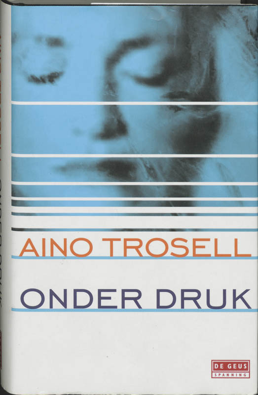 Onder druk - A. Trosell