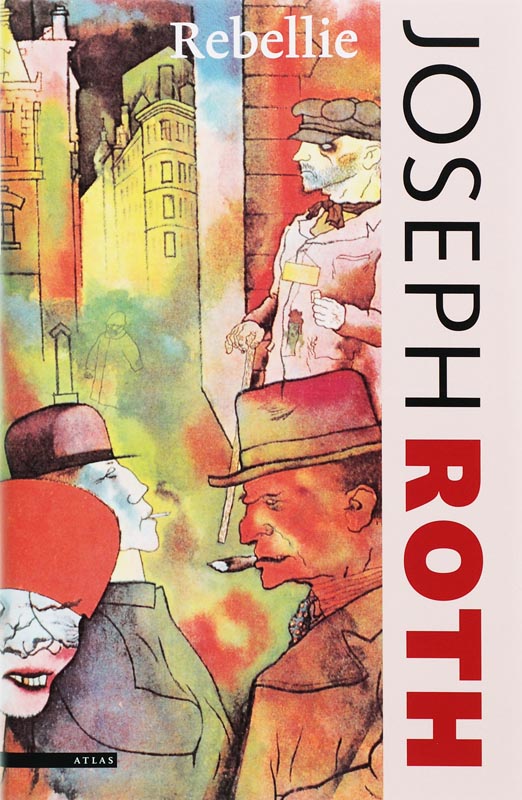 De rebellie - J. Roth, Joseph Roth