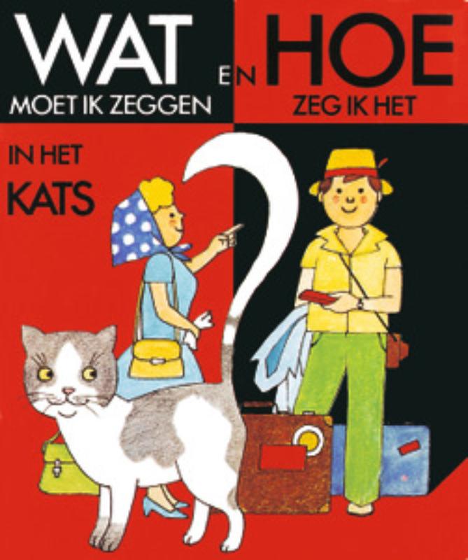 Wat en hoe in het Kats set 5 ex - Rudy Kousbroek, Sara Hart