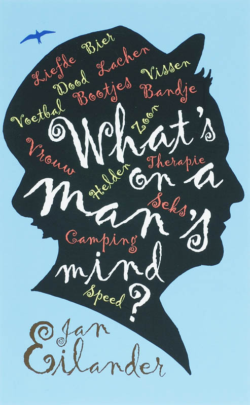 What's on a man's mind - J. Eilander
