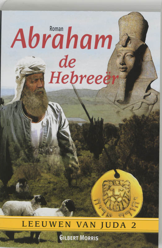 Abraham de Hebreeër 2 Leeuwen van Juda - G. Morris