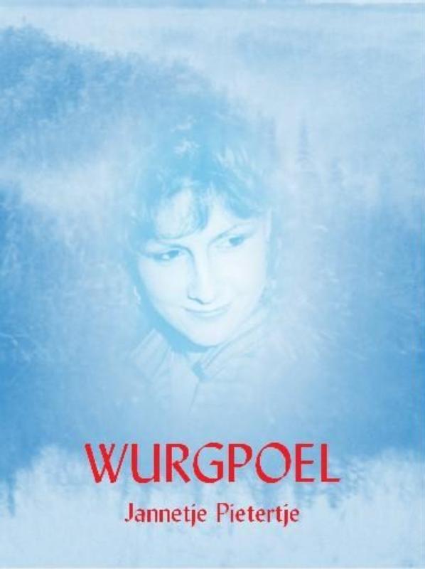 Wurgpoel - Jannetje Pietertje
