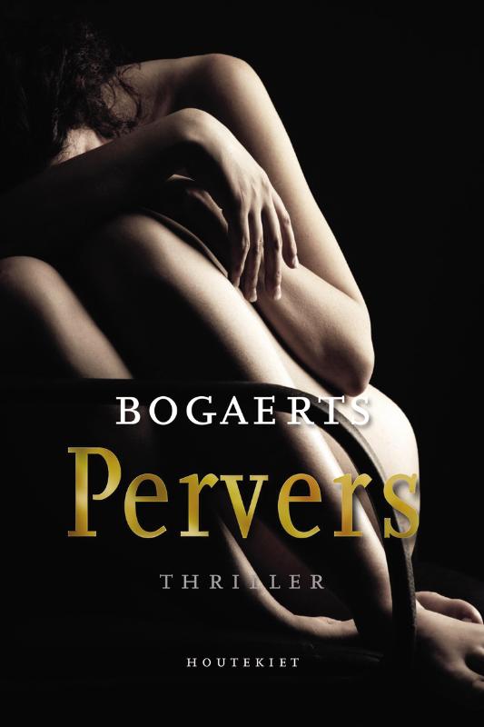 Pervers - Willy Bogaerts, Steven Bogaerts