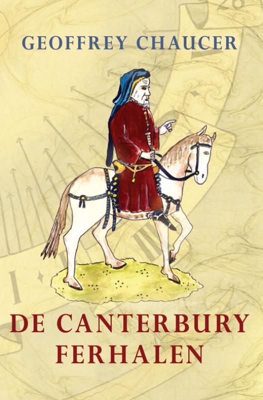 De Canterbury Ferhalen - Geoffrey Chaucer