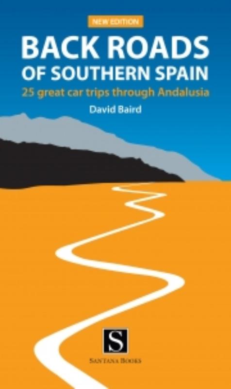 Back Roads of Southern Spain - Baird, David