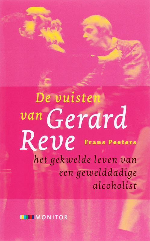 De vuisten van Gerard Reve - F. Peeters