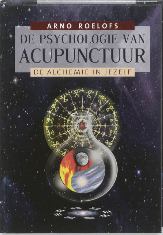 De psychologie van acupunctuur - Arno Roelofs