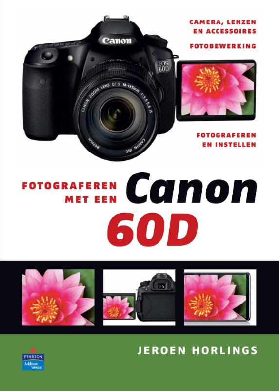 Fotograferen met een Canon 60D - Jeroen Horlings