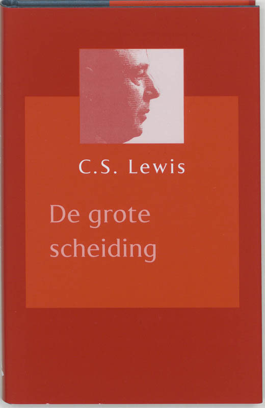 De grote scheiding - C.S. Lewis